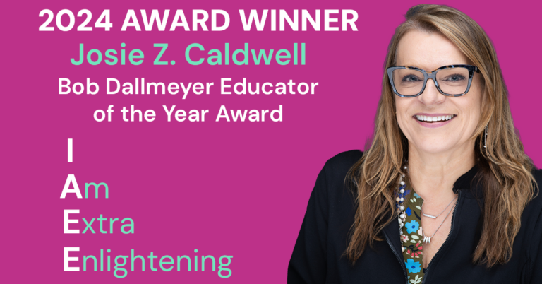 Spotlight on 2024 IAEE Bob Dallmeyer Educator of the Year Award Winner Josie Z. Caldwell